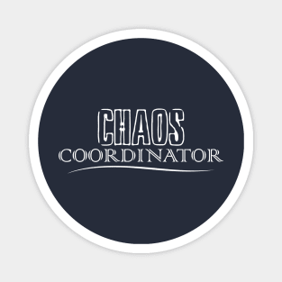 chaos coordinator Magnet